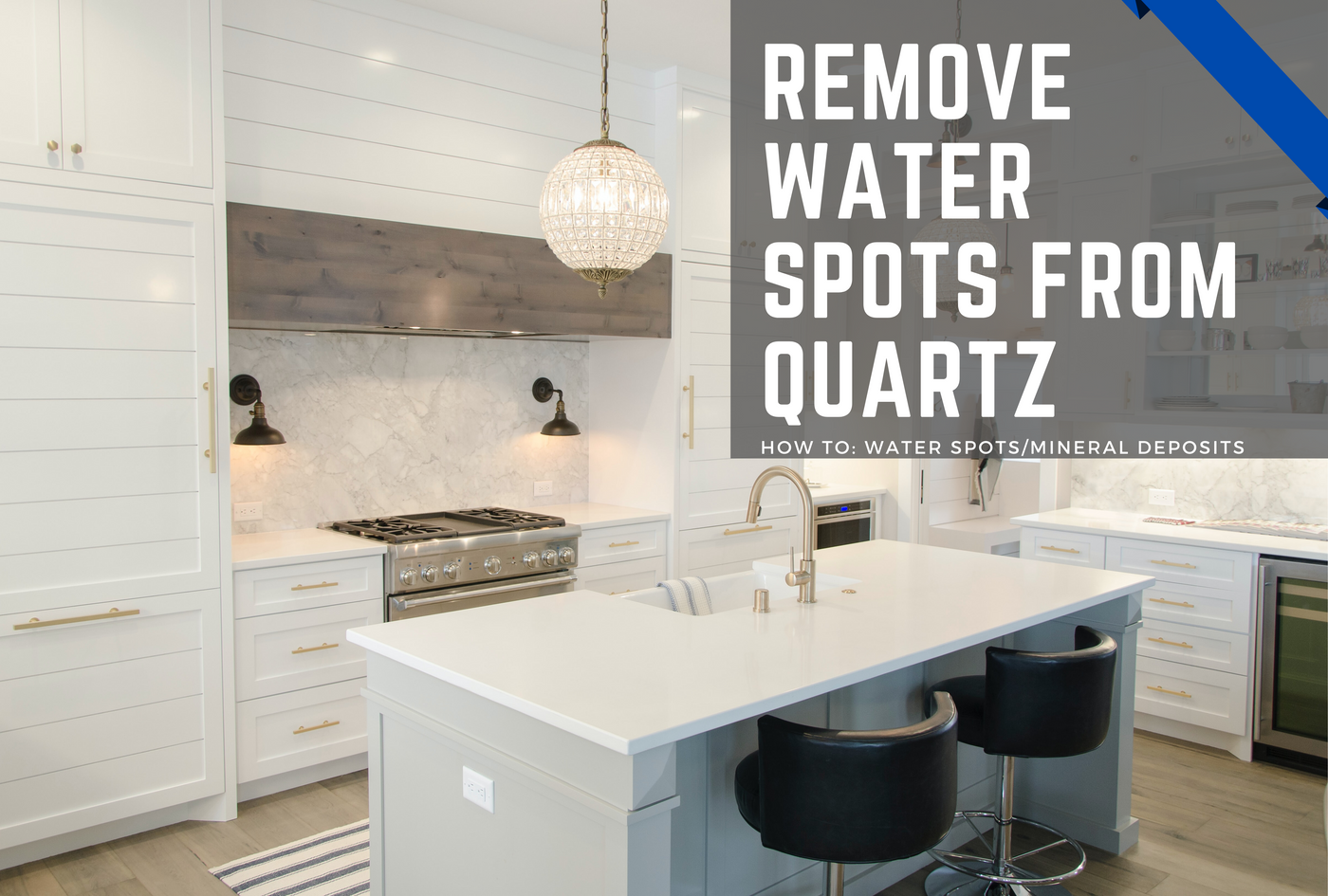 How to Safely Remove Water Spots from Quartz Countertops
